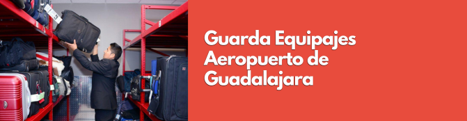 Guarda Equipaje Aeropuerto de Guadalajara