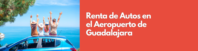 renta de autos aeropuerto de Guadalajara