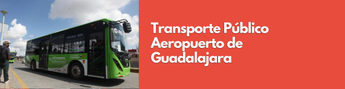 Transporte Público Aeropuerto de Guadalajara