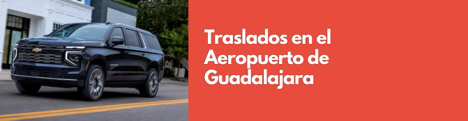 Transportación Privada Aeropuerto de Guadalajara