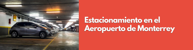 Estacionamiento en el Aeropuerto de Monterrey